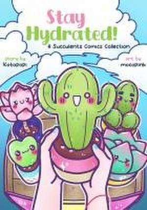 Stay Hydrated: A Succulents Comics Collection de Kotopopi