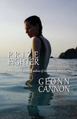 Prize Fighter de Geonn Cannon