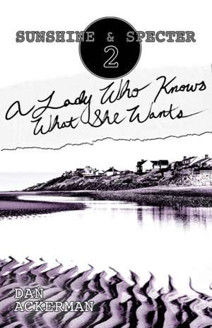 A Lady Who Knows What She Wants de Dan Ackerman