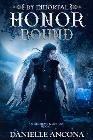 By Immortal Honor Bound de Danielle Ancona