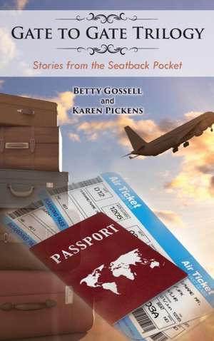 Gate to Gate Trilogy de Betty Gossell