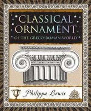 Classical Ornament de Philippa Lewis