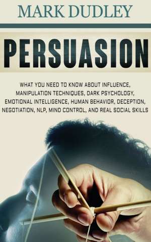 Persuasion de Mark Dudley