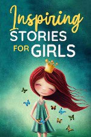 Inspiring Stories for Girls de Nicole Goodman