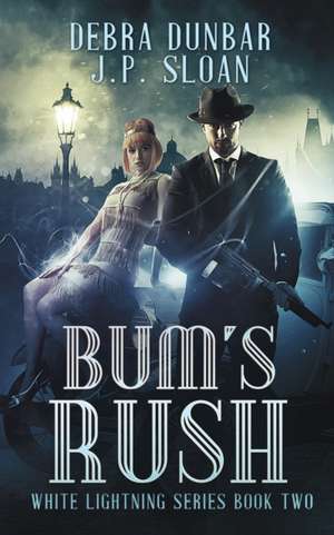 Bum's Rush de Debra Dunbar