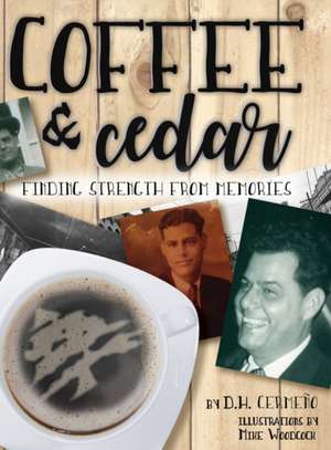 Coffee and Cedar de D. H. Cermeño