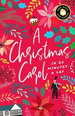 A Christmas Carol in 20 Minutes a Day de Bushel & Peck Books