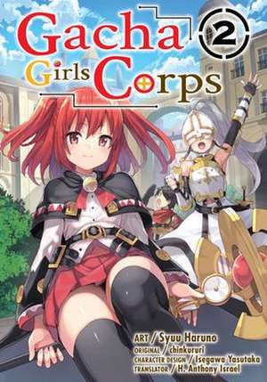 Gacha Girls Corps Vol. 2 (Manga) de Chinkururi