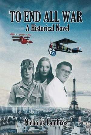 To End All War de Nicholas Lambros