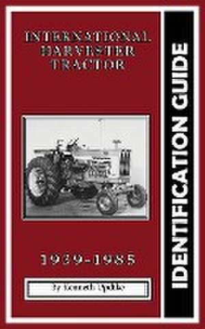 International Harvester Identification Guide de Kenneth Updike