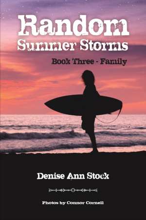 Random Summer Storms de Denise Ann Stock