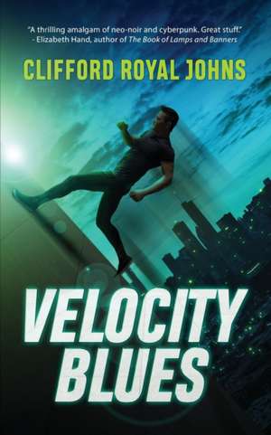 Velocity Blues de Clifford Royal Johns