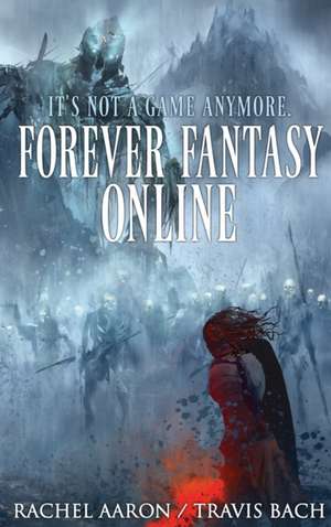 Forever Fantasy Online de Rachel Aaron