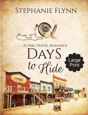 Days to Hide de Stephanie Flynn