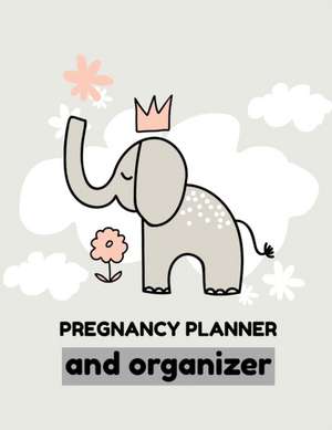 Pregnancy Planner And Organizer de Patricia Larson