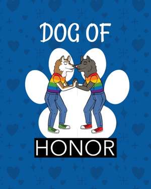 Dog Of Honor de Patricia Larson