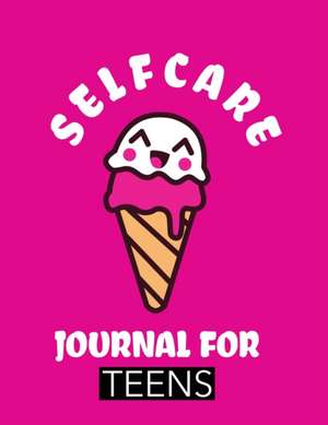 Self Care Journal For Teens de Patricia Larson