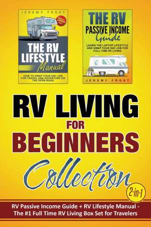 RV Living for Beginners Collection (2-in-1) de Jeremy Frost