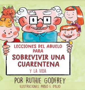 Lecciones del Abuelo Para Sobrevivir Una Cuarentena y La Vida de Ruthie Godfrey