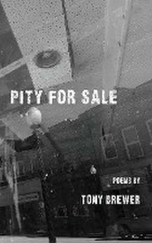 Pity for Sale de Tony Brewer