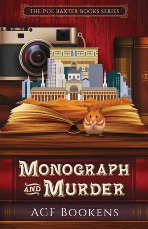 Monograph And Murder de Acf Bookens