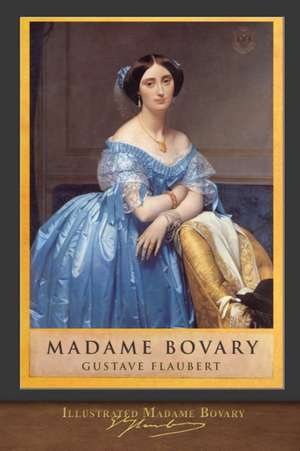 Illustrated Madame Bovary de Gustave Flaubert