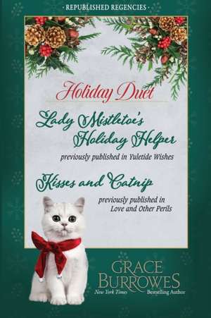 Holiday Duet -- Two Previously Published Regency Novellas de Grace Burrowes