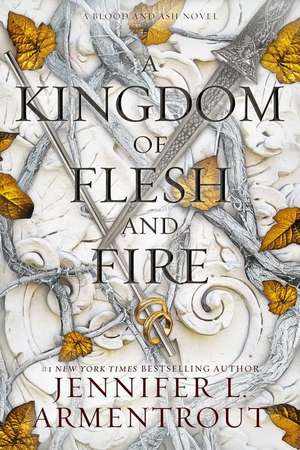 A Kingdom of Flesh and Fire de Jennifer L. Armentrout