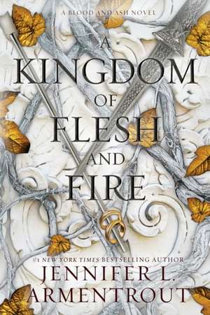 A Kingdom of Flesh and Fire de Jennifer L. Armentrout