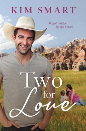 Two For Love de Kim Smart