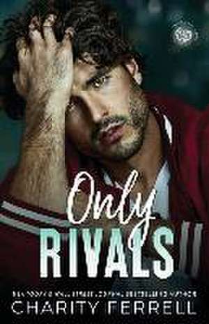 Only Rivals de Charity Ferrell