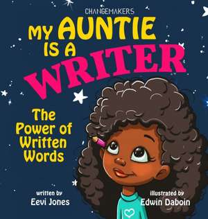 My Auntie Is A Writer de Eevi Jones