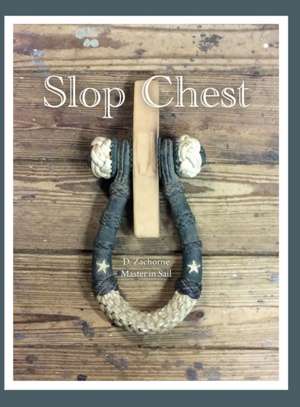 Slop Chest de Dominic Zachorne