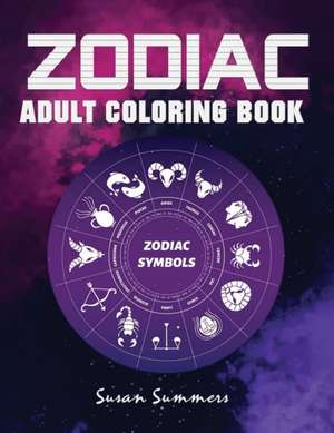 Zodiac Adult Coloring Book de Susan Summers