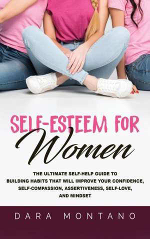 Self-Esteem for Women de Dara Montano