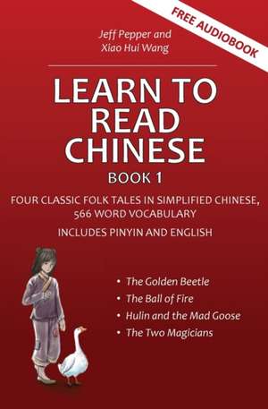 Learn to Read Chinese, Book 1 de Jeff Pepper