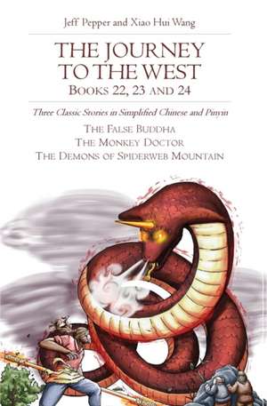 The Journey to the West, Books 22, 23 and 24 de Jeff Pepper