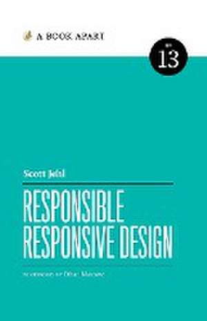 Responsible Responsive Design de Scott Jehl