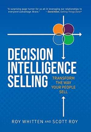 Decision Intelligence Selling de Roy Whitten