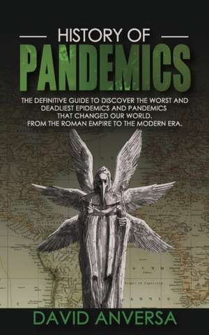 HISTORY OF PANDEMICS de David Anversa