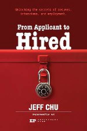 From Applicant to Hired de Jeff Chu