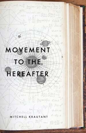 Movement to the Hereafter de Mitchell Krautant