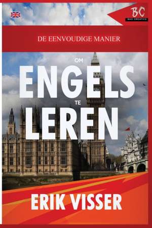 De Eenvoudige Manier Om Engels Te Leren de Erik Visser