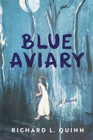 Blue Aviary de Richard L. Quinn