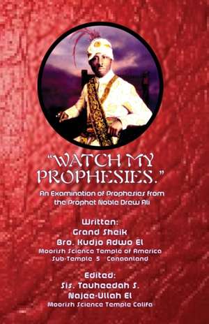 "Watch My Prophesies." de Kudjo Adwo El