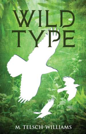 Wild Type de M. Telsch-Williams