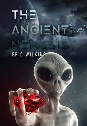 The Ancient Nemesis de Eric Wilkins