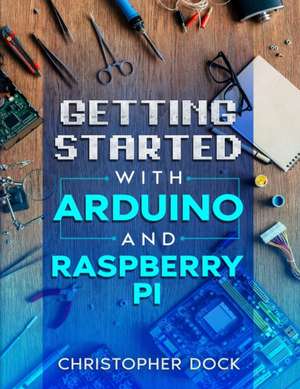 Dock, C: GETTING STARTED W/ARDUINO & RA