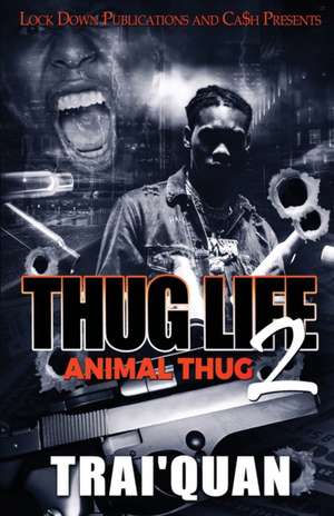 Thug Life 2 de Trai'Quan