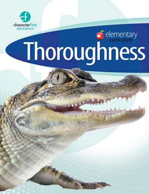Elementary Curriculum Thoroughness de Character First Education